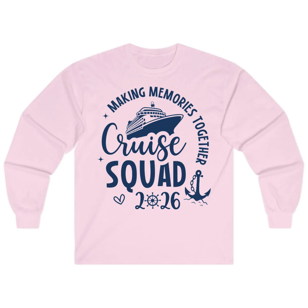 Making Memories Together Cruise Squad 2026 Long Sleeve in Light Pink