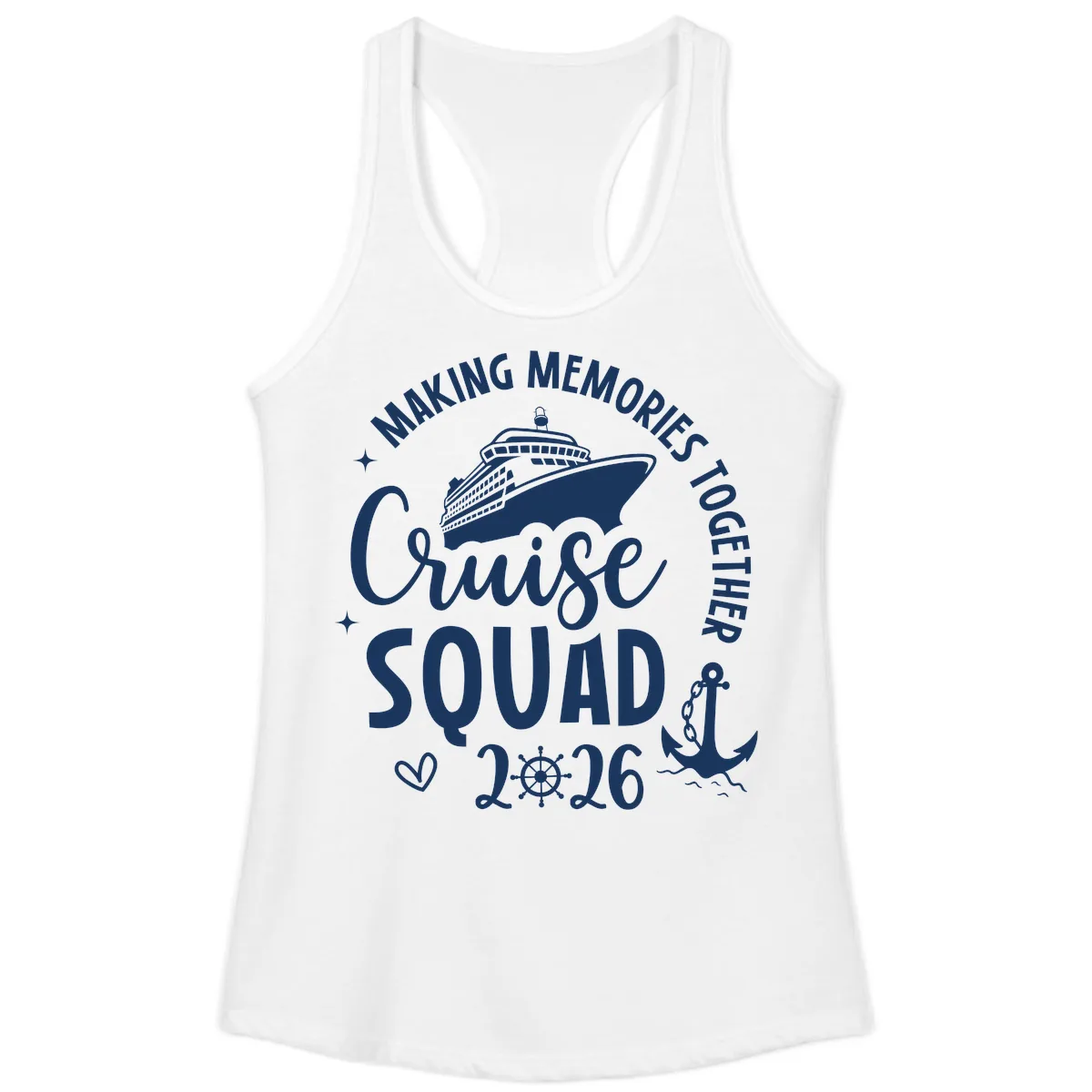 Making Memories Together Cruise Squad 2026 Ladies Tank in White