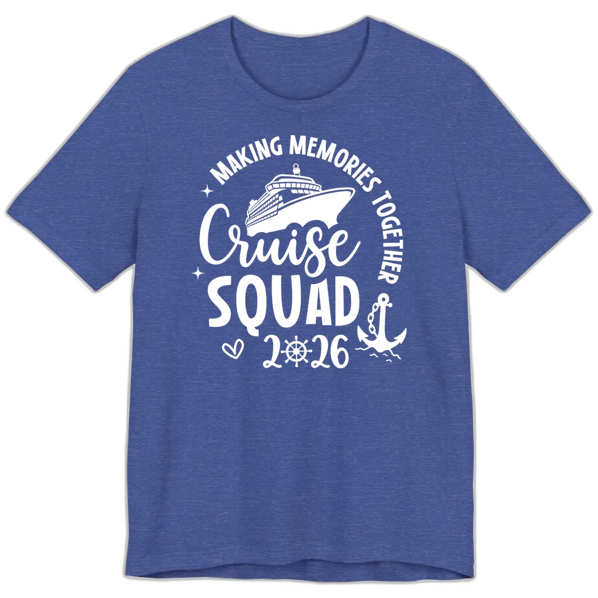 Making Memories Together Cruise Squad 2026 Premium T-Shirt in Heather True Royal