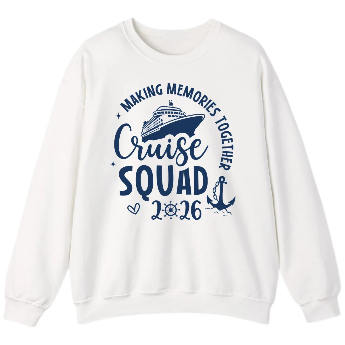 Making Memories Together Cruise Squad 2026 Sweatshirt in White