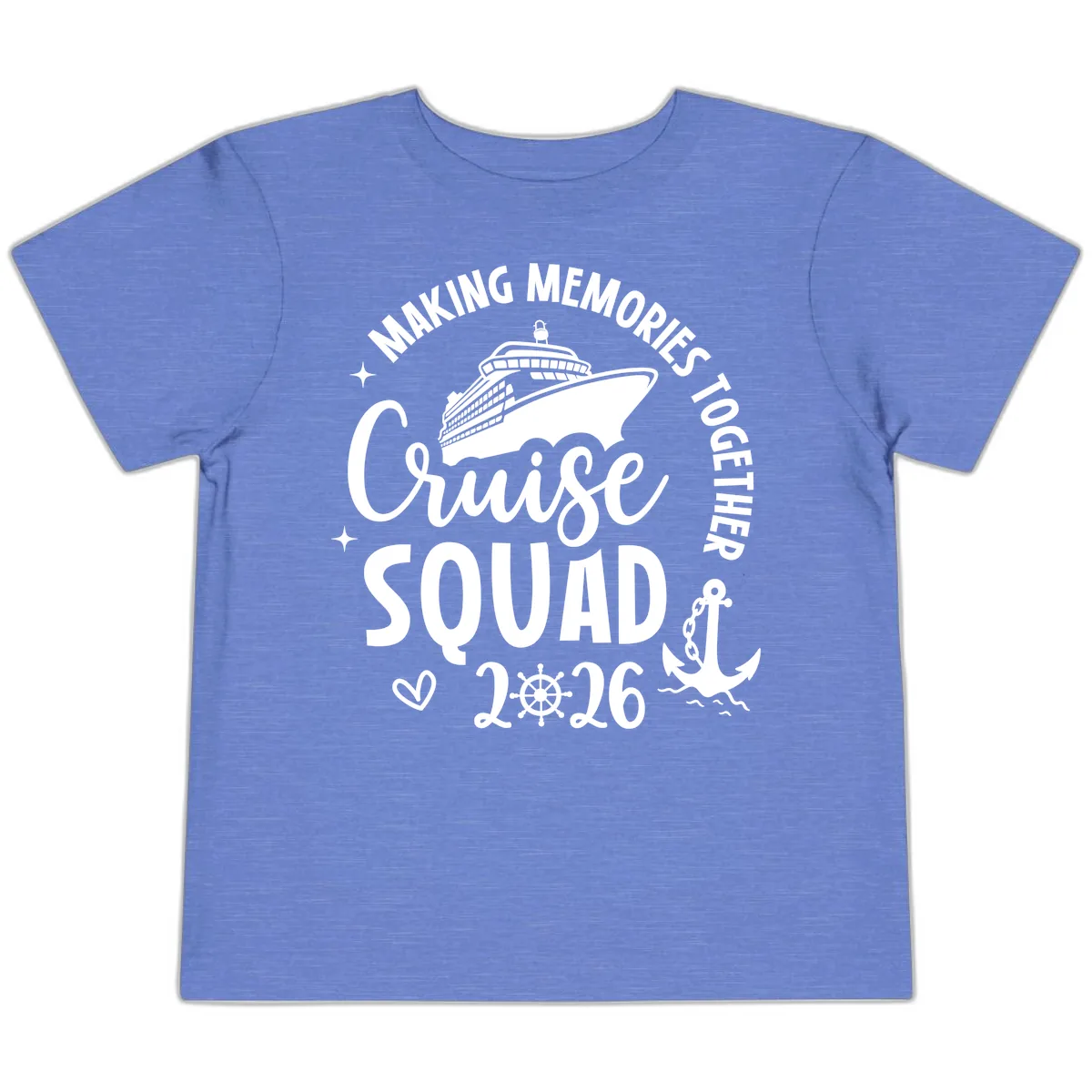Making Memories Together Cruise Squad 2026 Toddler T-Shirt in Heather Columbia Blue