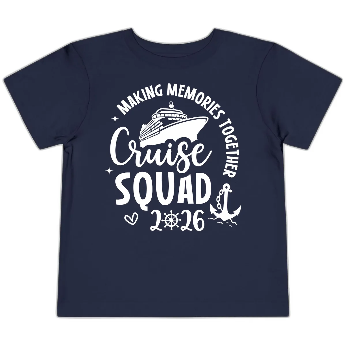 Making Memories Together Cruise Squad 2026 Toddler T-Shirt in Navy