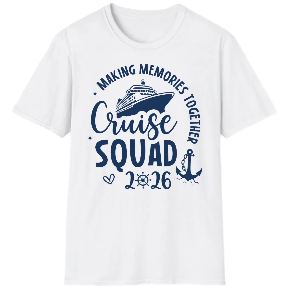 Making Memories Together Cruise Squad 2026 T-Shirt in White
