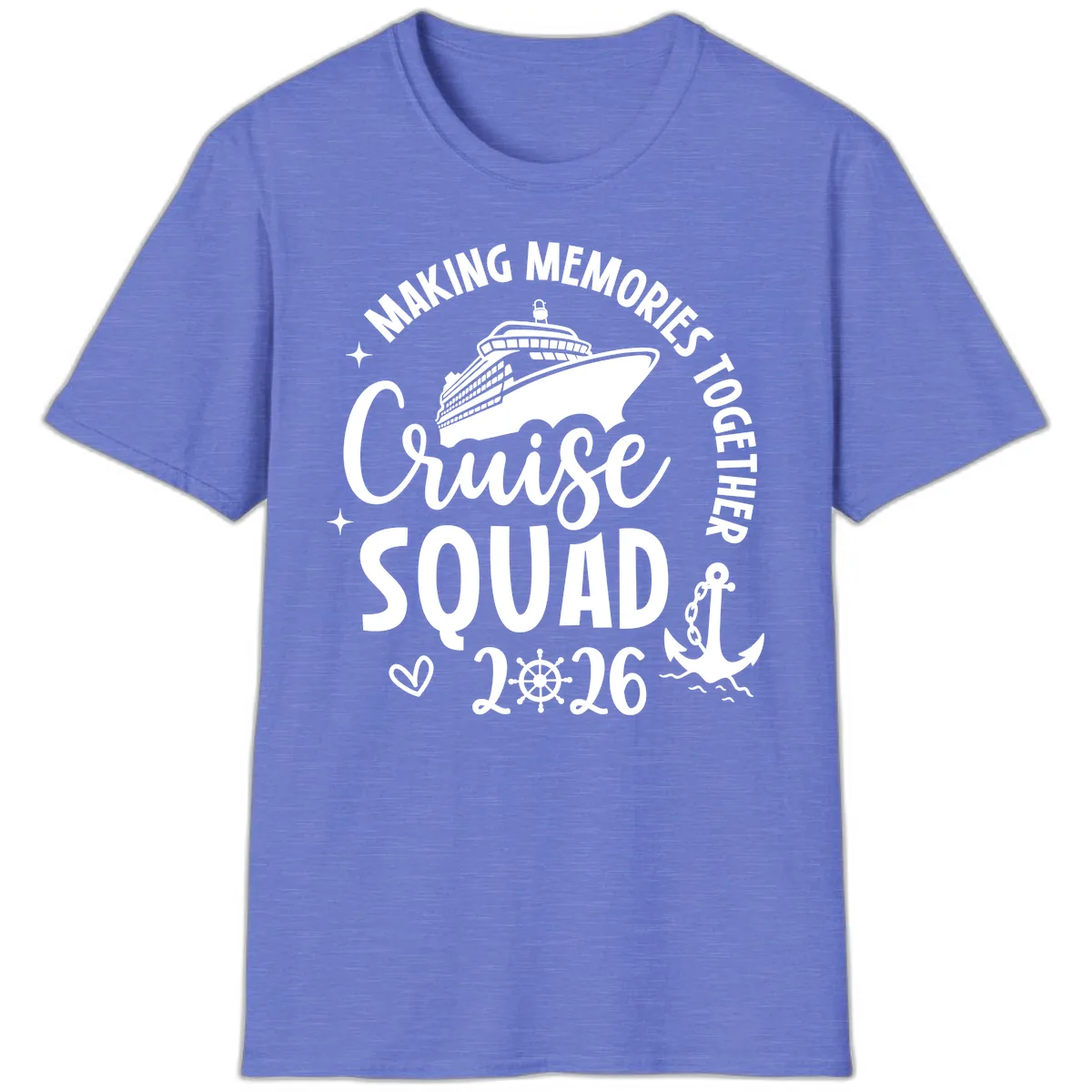 Making Memories Together Cruise Squad 2026 T-Shirt in Heather Royal