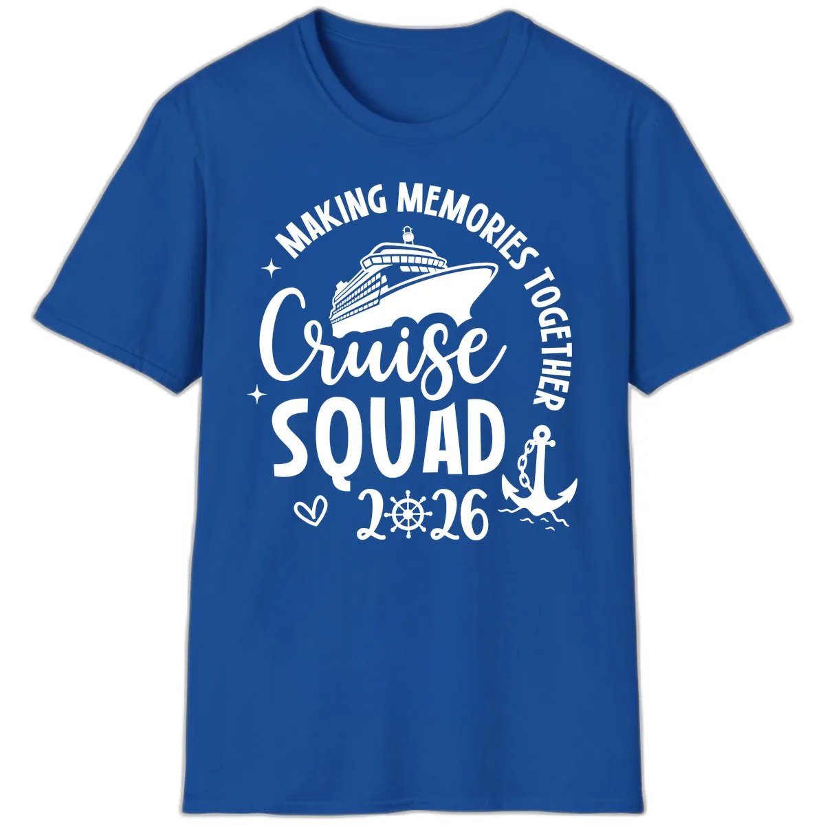 Making Memories Together Cruise Squad 2026 T-Shirt in Royal