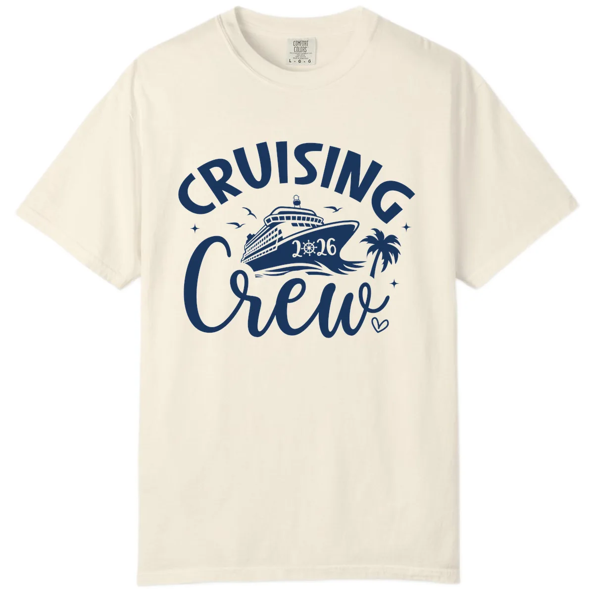 Cruising Crew 2026 Family Cruise Vacation Comfort Color in Ivory