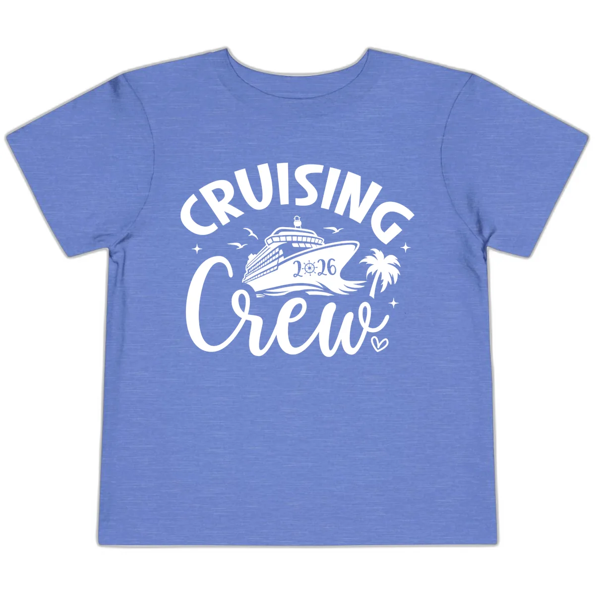 Cruising Crew 2026 Family Cruise Vacation Toddler T-Shirt in Heather Columbia Blue