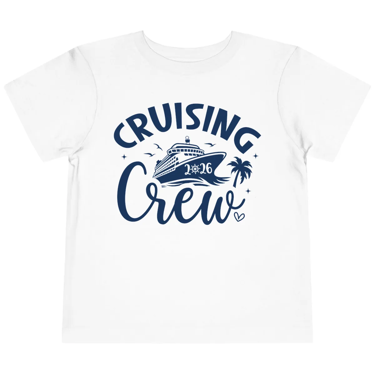 Cruising Crew 2026 Family Cruise Vacation Toddler T-Shirt in White