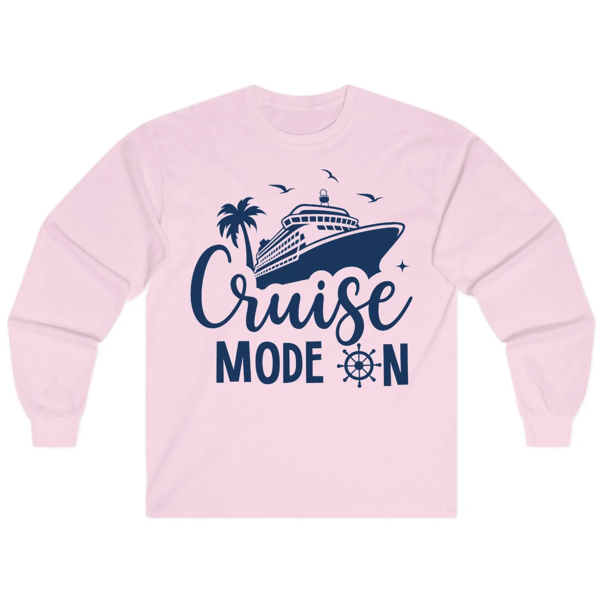 Cruise Mode On Ship Vacation Apparel Long Sleeve in Light Pink