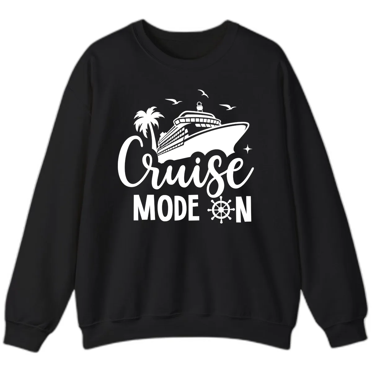 Cruise Mode On Ship Vacation Apparel Sweatshirt in Black