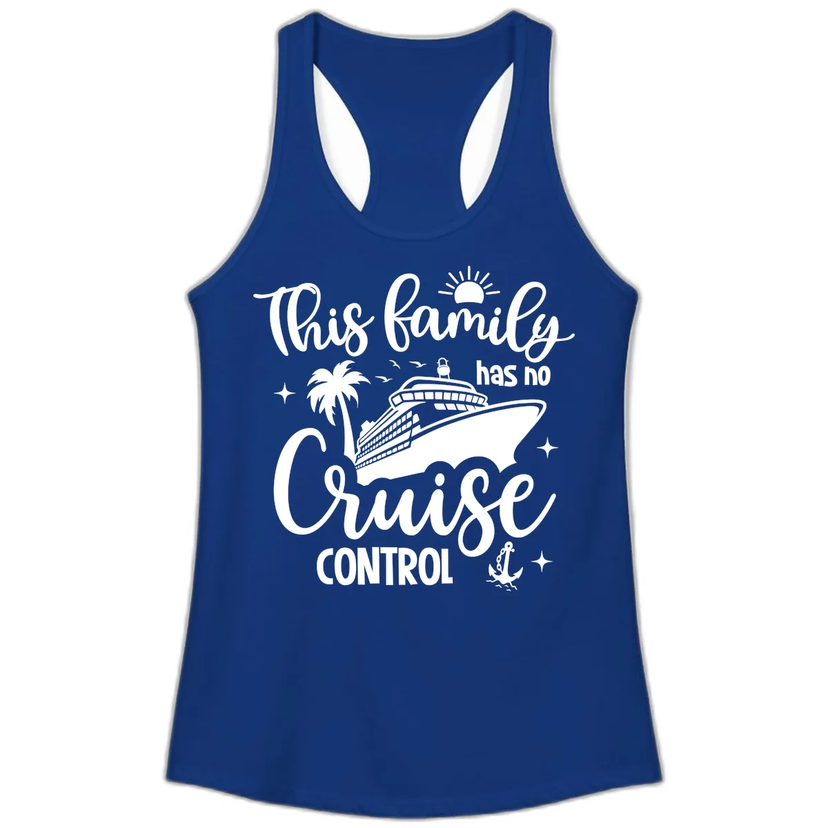 This Family Has No Cruise Control Vacation Ladies Tank in Solid Royal