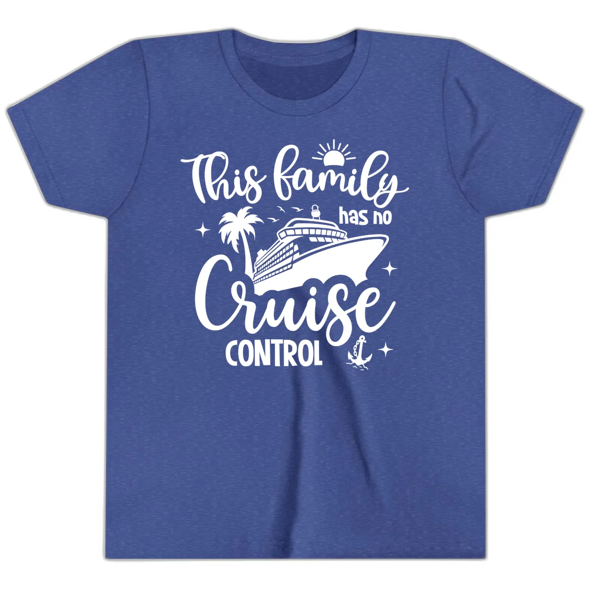 This Family Has No Cruise Control Vacation Youth T-Shirt in Heather True Royal