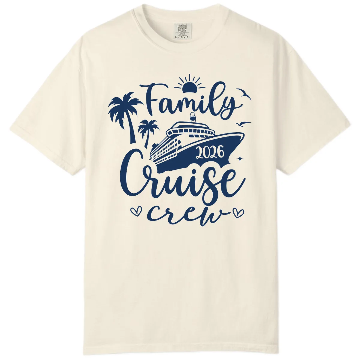 Family Cruise Crew 2026 Vacation Apparel Comfort Color in Ivory