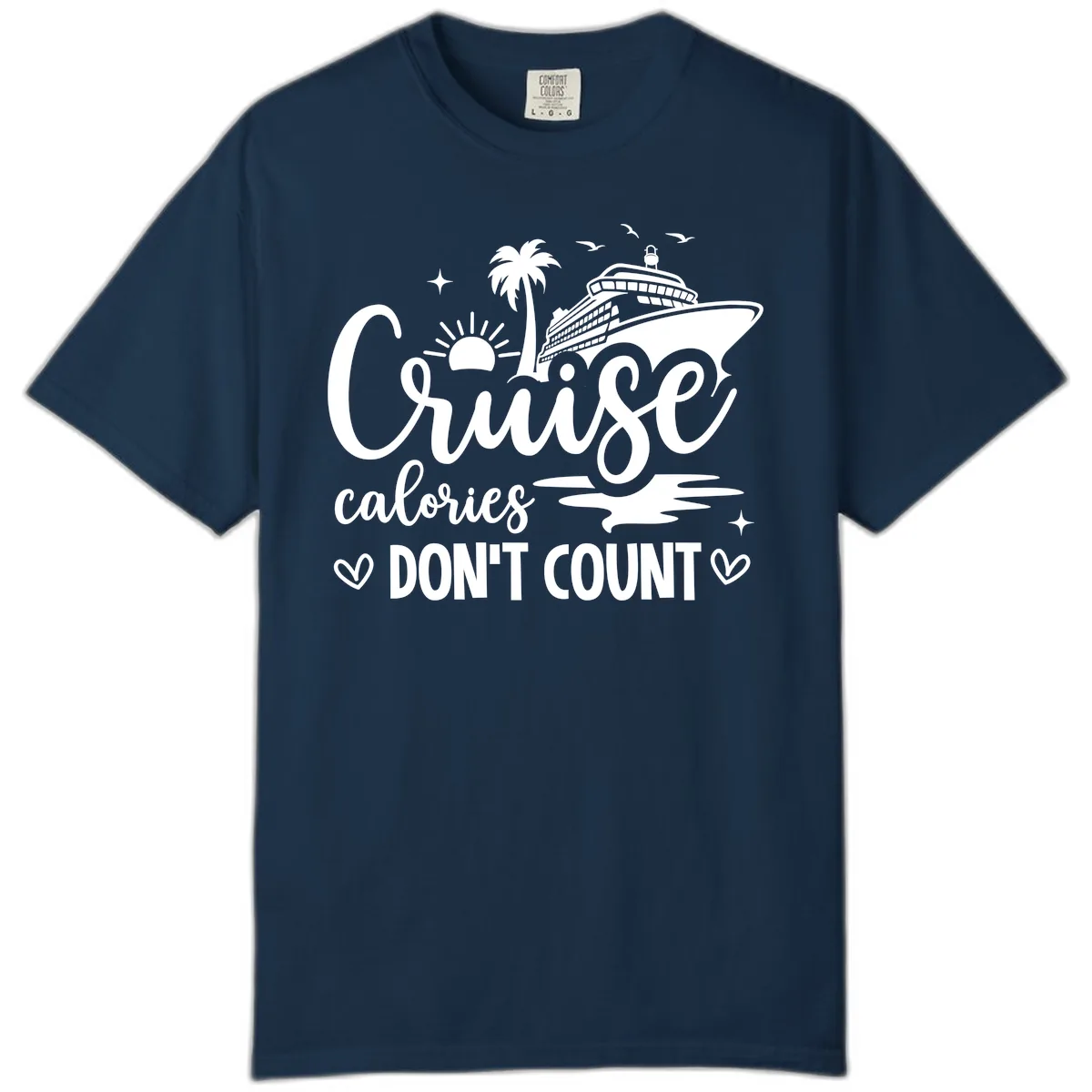 Cruise Calories Don't Count Tropical Fun Comfort Color in True Navy