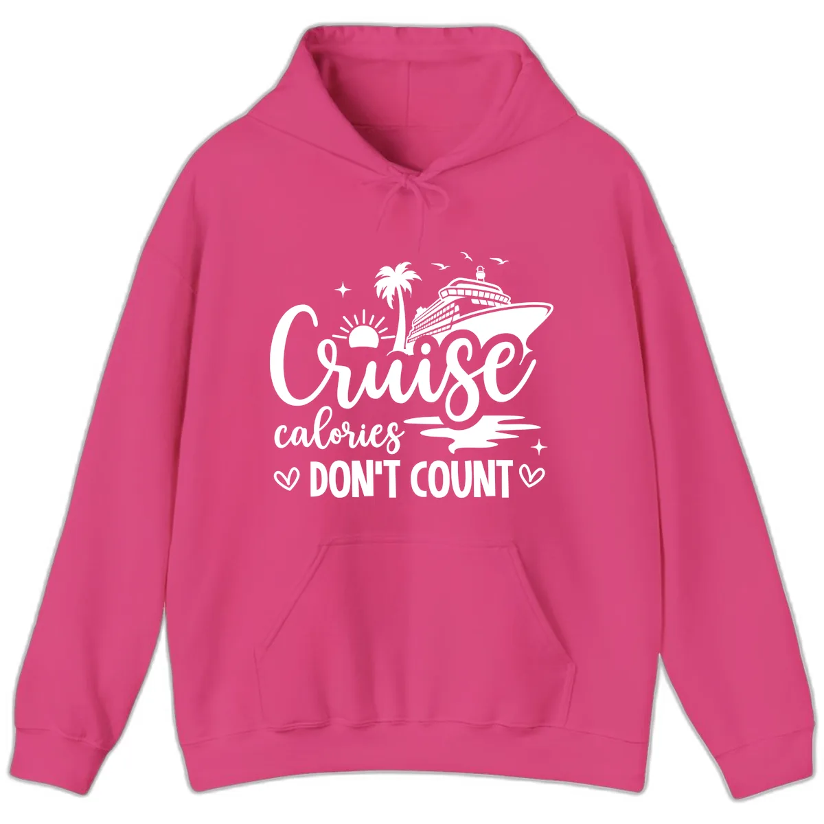 Cruise Calories Don't Count Tropical Fun Hoodie in Heliconia