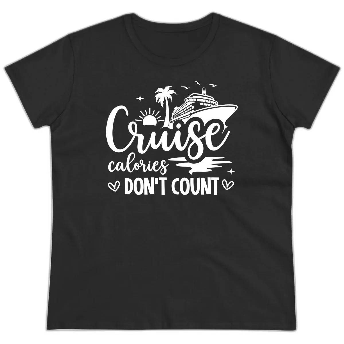 Cruise Calories Don't Count Tropical Fun Ladies Tee in Black