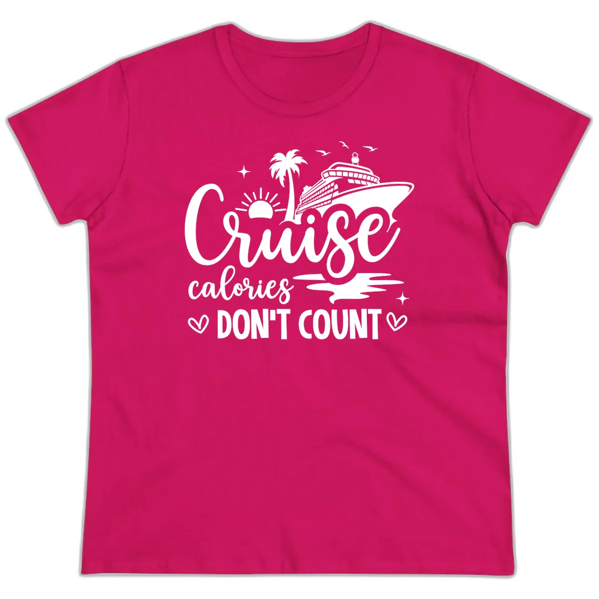 Cruise Calories Don't Count Tropical Fun Ladies Tee in Heliconia