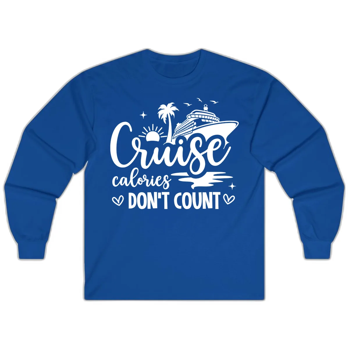 Cruise Calories Don't Count Tropical Fun Long Sleeve in Royal
