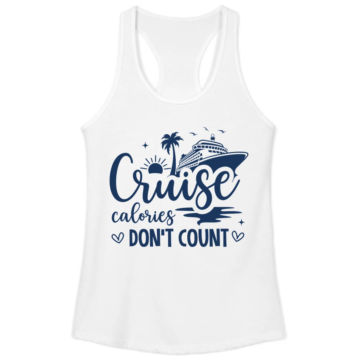 Cruise Calories Don't Count Tropical Fun Ladies Tank in White