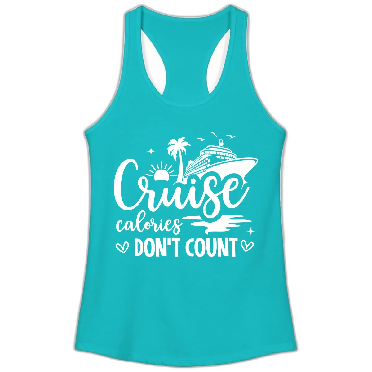 Cruise Calories Don't Count Tropical Fun Ladies Tank in Tahiti Blue