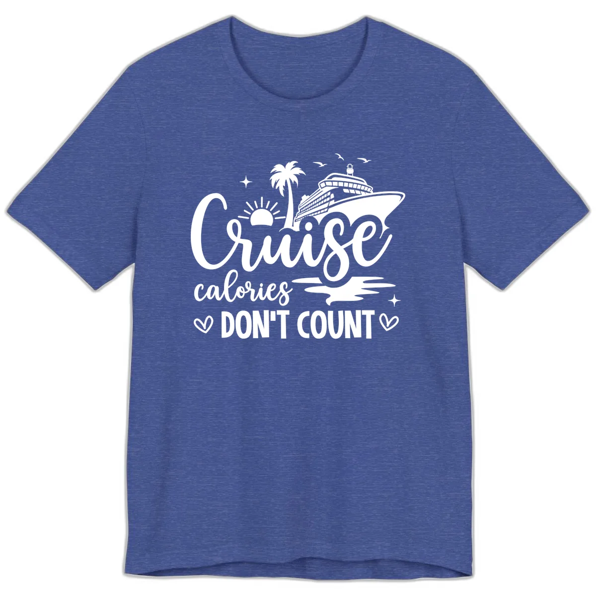 Cruise Calories Don't Count Tropical Fun Premium T-Shirt in Heather True Royal