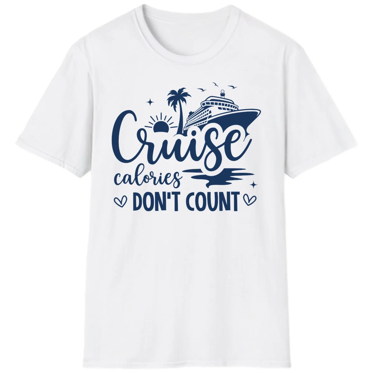 Cruise Calories Don't Count Tropical Fun T-Shirt in White