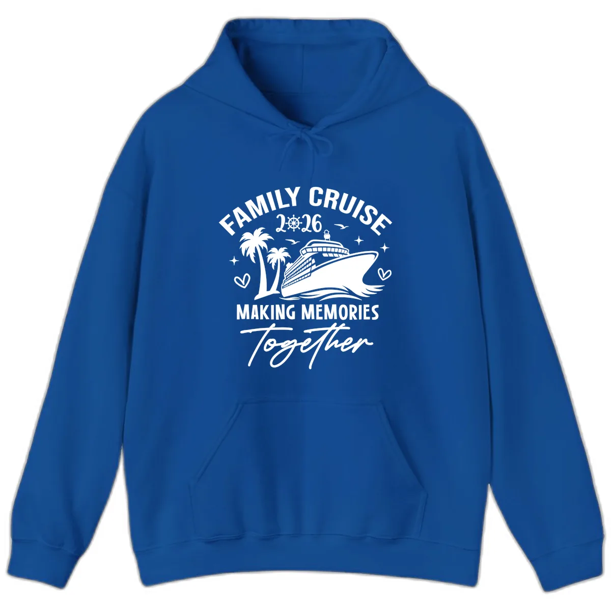 Family Cruise 2026 Making Memories Together Hoodie in Royal
