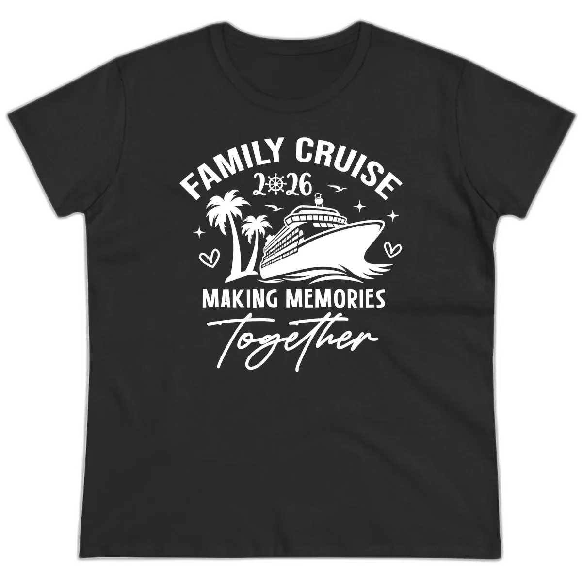 Family Cruise 2026 Making Memories Together Ladies Tee in Black