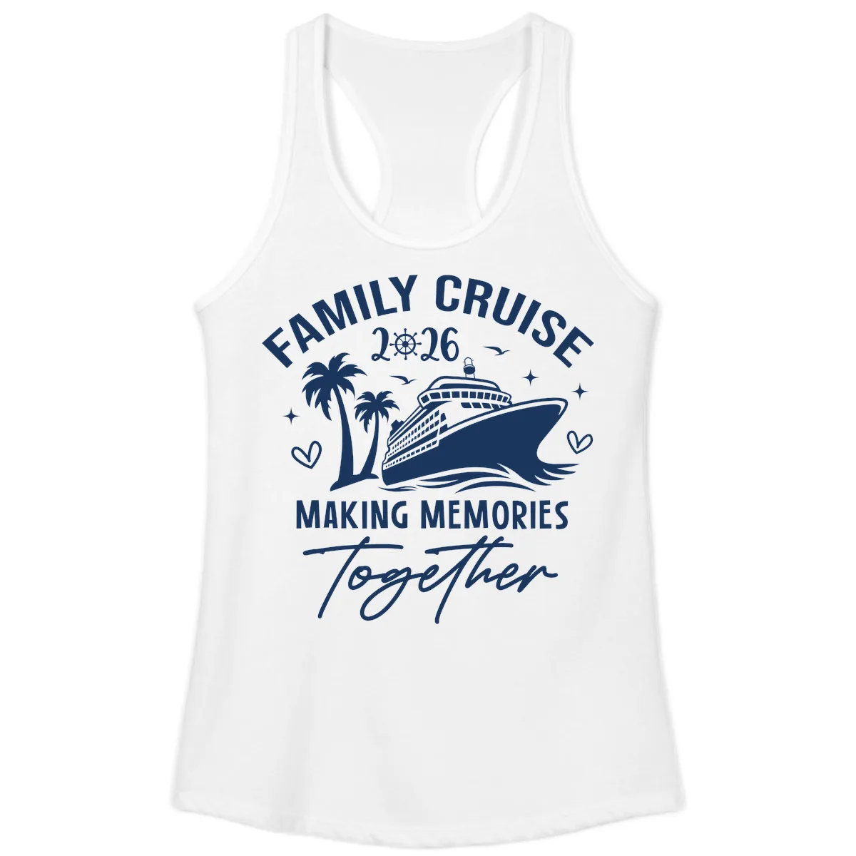Family Cruise 2026 Making Memories Together Ladies Tank in White