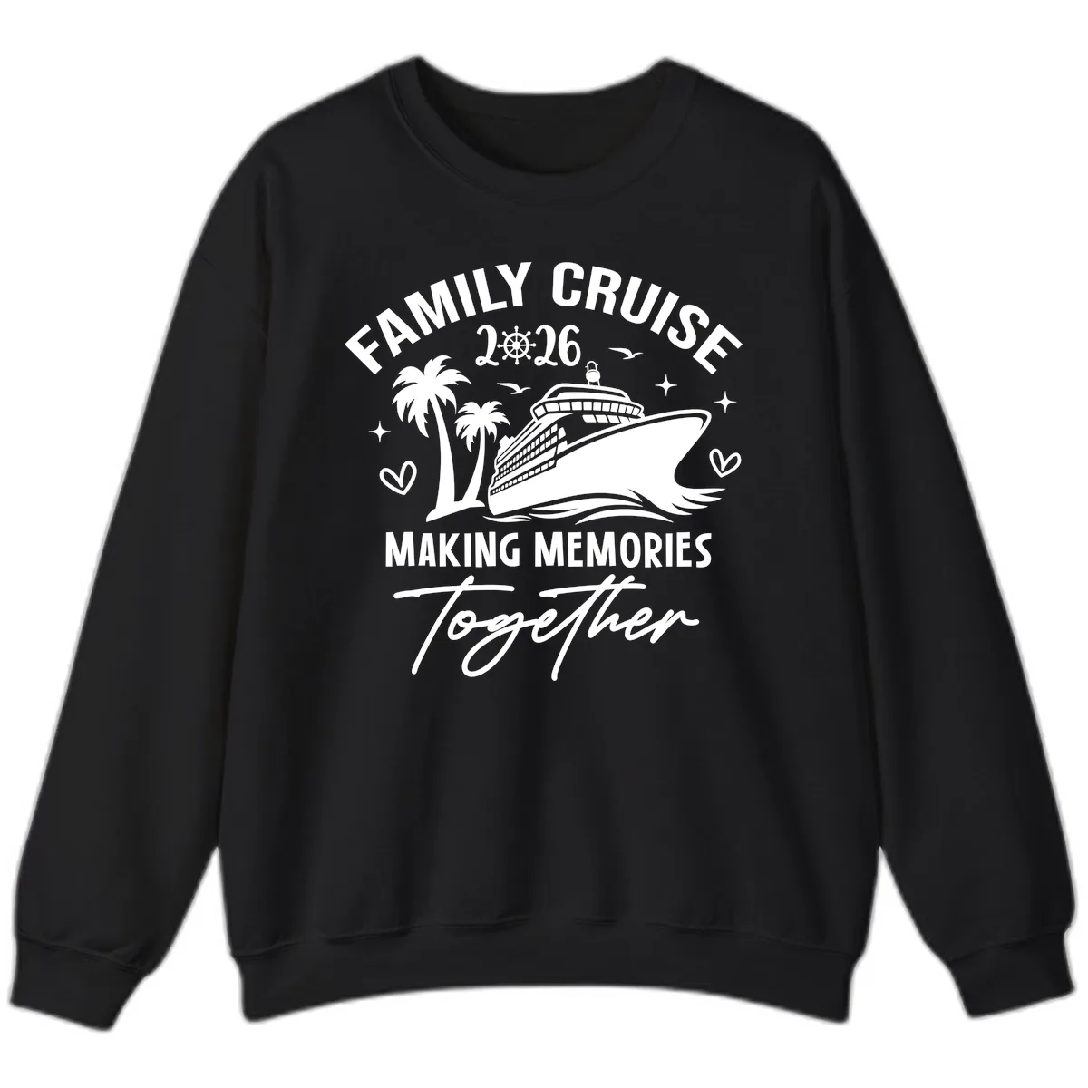 Family Cruise 2026 Making Memories Together Sweatshirt in Black