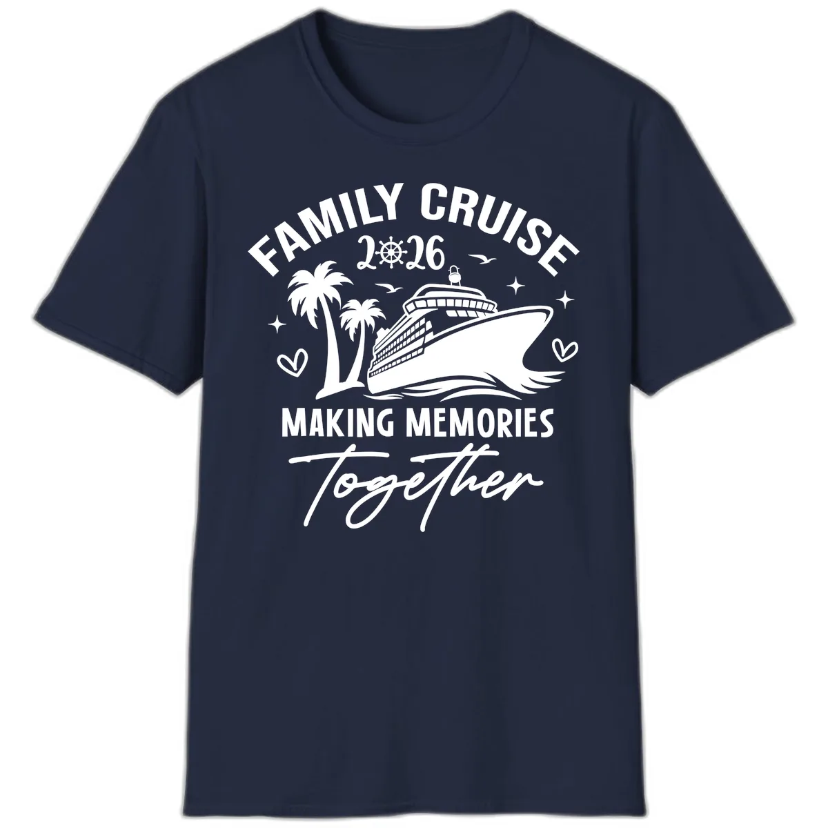Family Cruise 2026 Making Memories Together T-Shirt in Navy