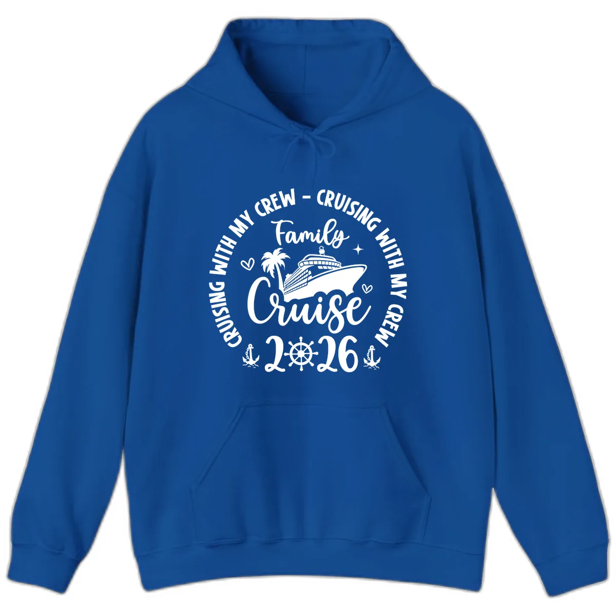 Family Cruising With My Crew 2026 Vacation Hoodie in Royal