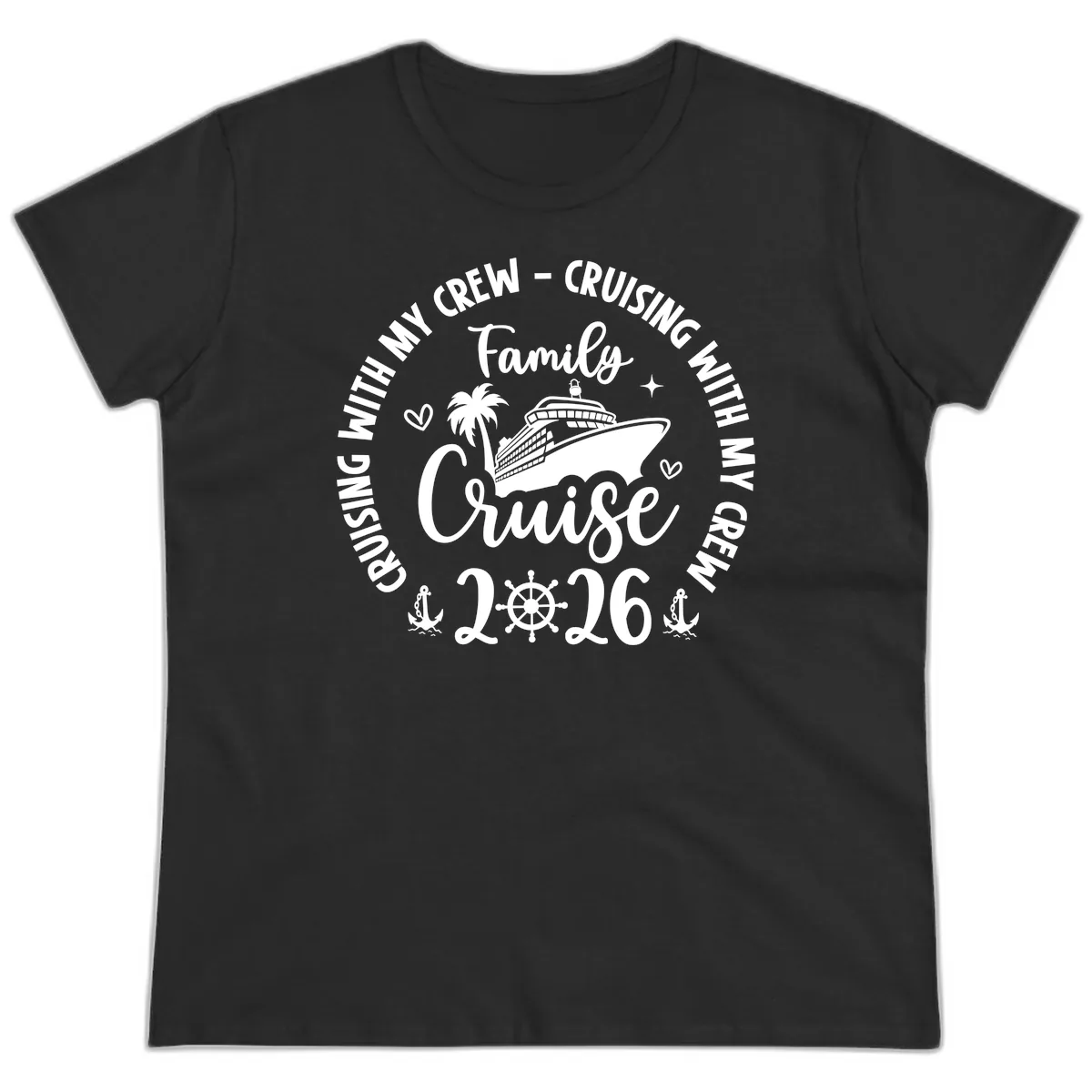 Family Cruising With My Crew 2026 Vacation Ladies Tee in Black