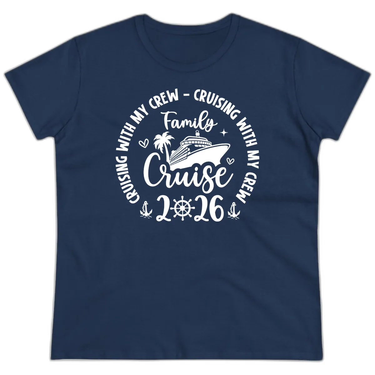 Family Cruising With My Crew 2026 Vacation Ladies Tee in Navy