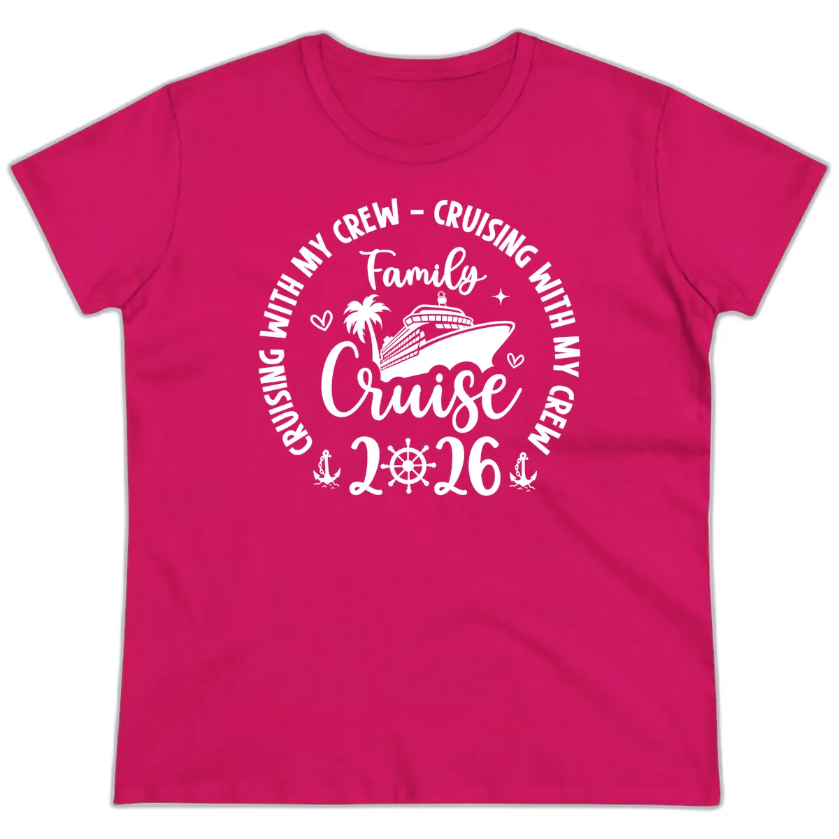 Family Cruising With My Crew 2026 Vacation Ladies Tee in Heliconia