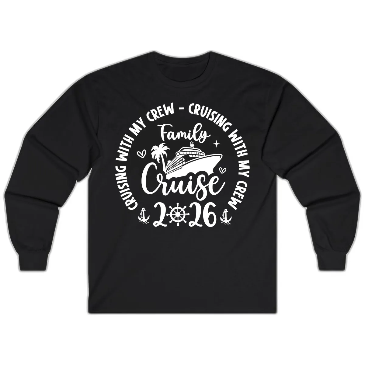 Family Cruising With My Crew 2026 Vacation Long Sleeve in Black