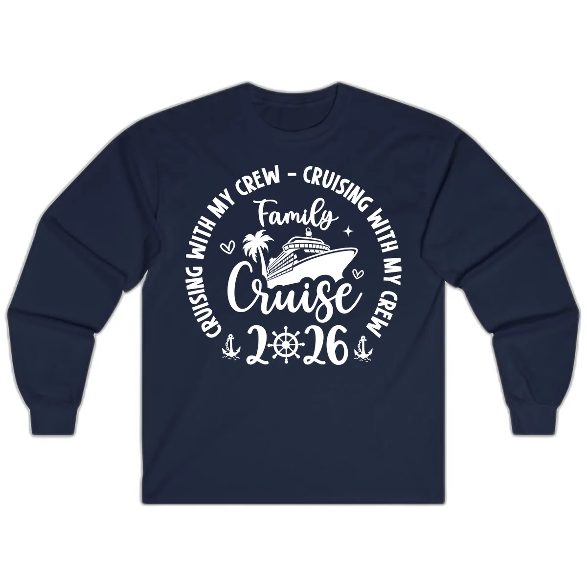 Family Cruising With My Crew 2026 Vacation Long Sleeve in Navy