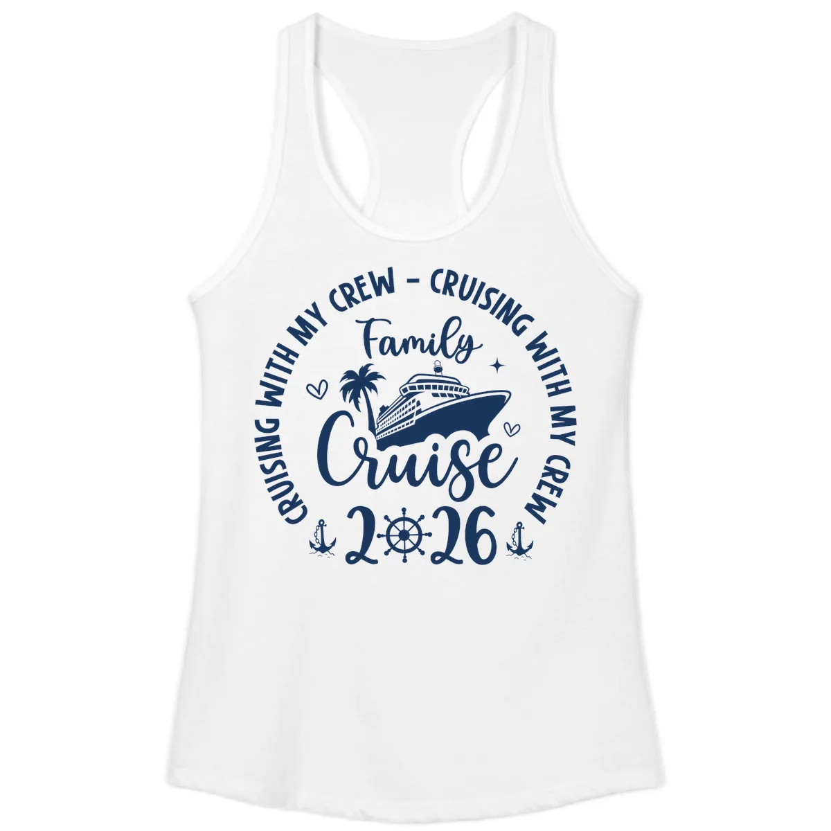 Family Cruising With My Crew 2026 Vacation Ladies Tank in White