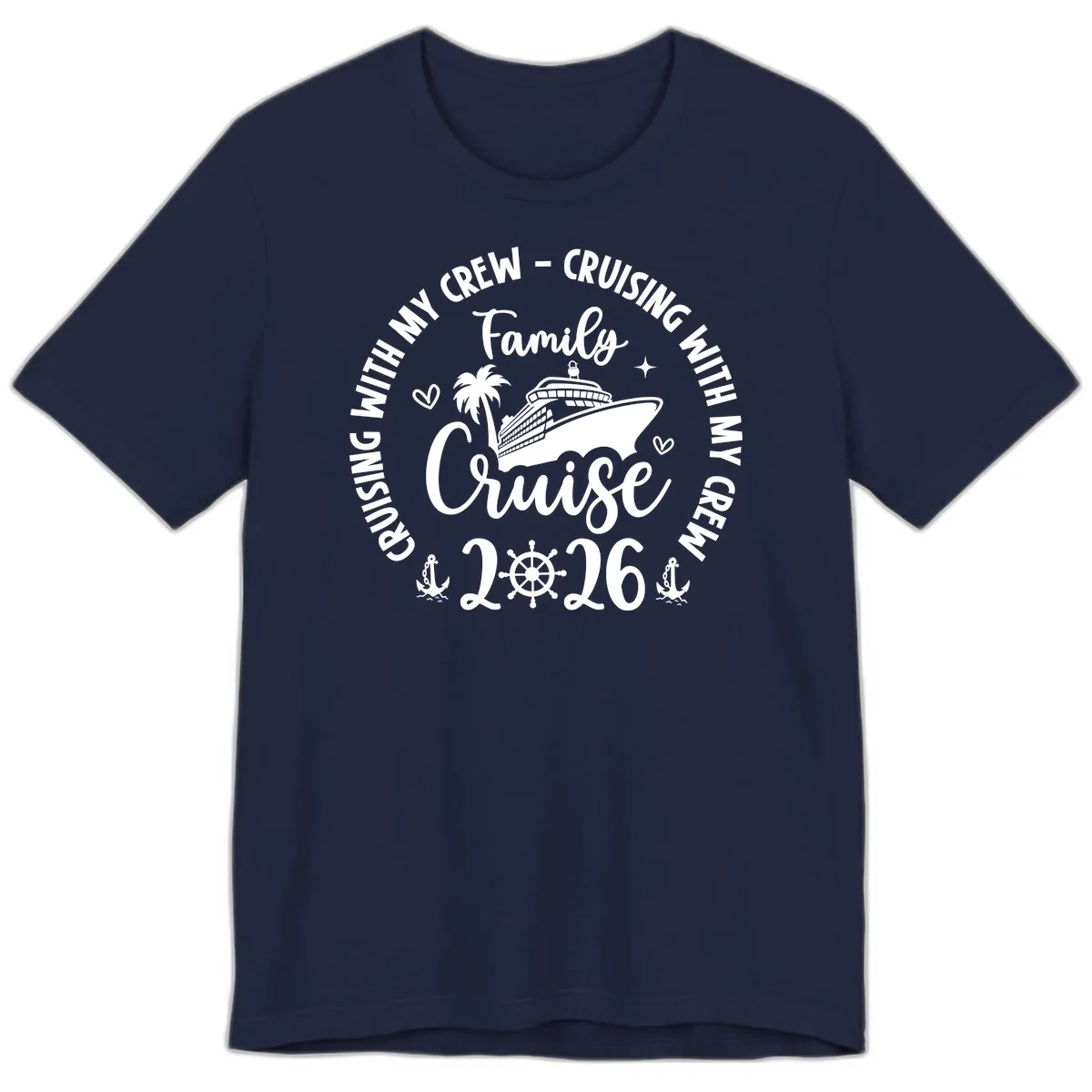 Family Cruising With My Crew 2026 Vacation Premium T-Shirt in Navy