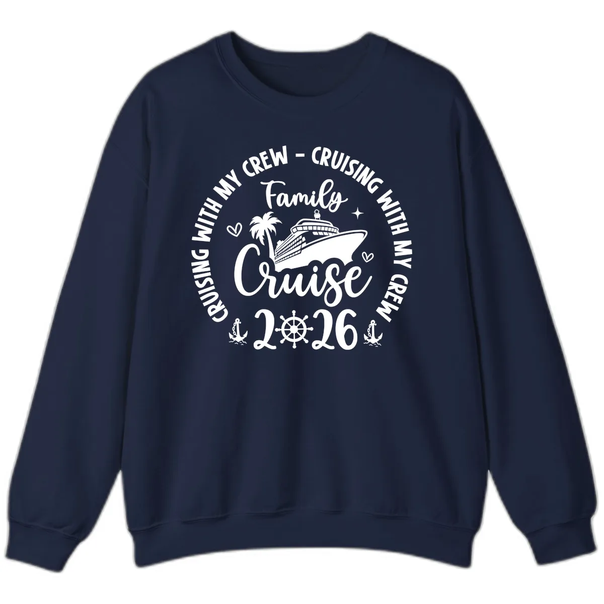 Family Cruising With My Crew 2026 Vacation Sweatshirt in Navy