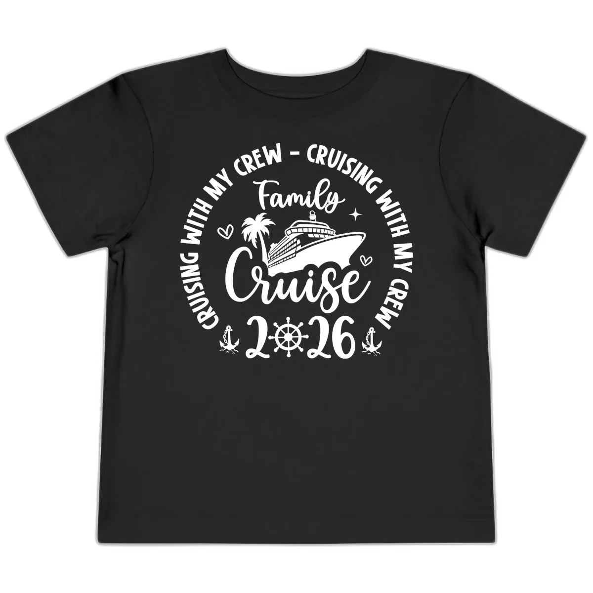 Family Cruising With My Crew 2026 Vacation Toddler T-Shirt in Black