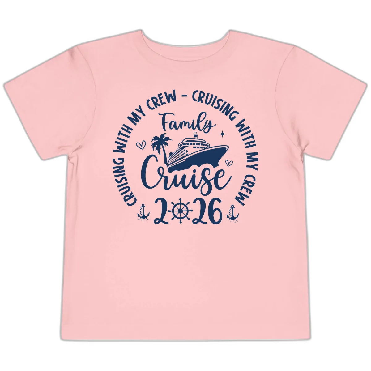 Family Cruising With My Crew 2026 Vacation Toddler T-Shirt in Pink