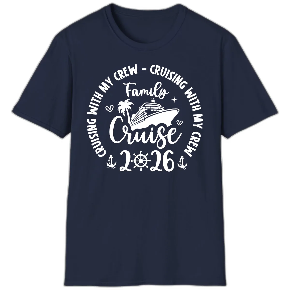 Family Cruising With My Crew 2026 Vacation T-Shirt in Navy