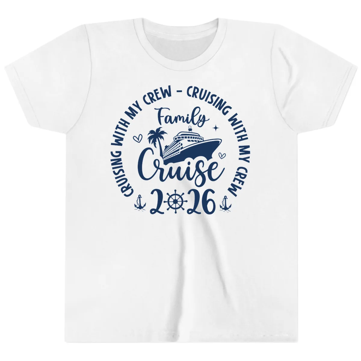 Family Cruising With My Crew 2026 Vacation Youth T-Shirt in White