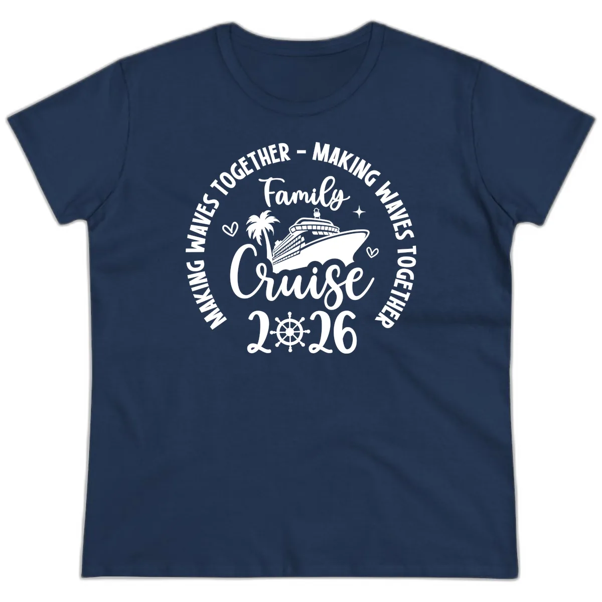 Family Cruise Making Waves Together 2026 Ladies Tee in Navy