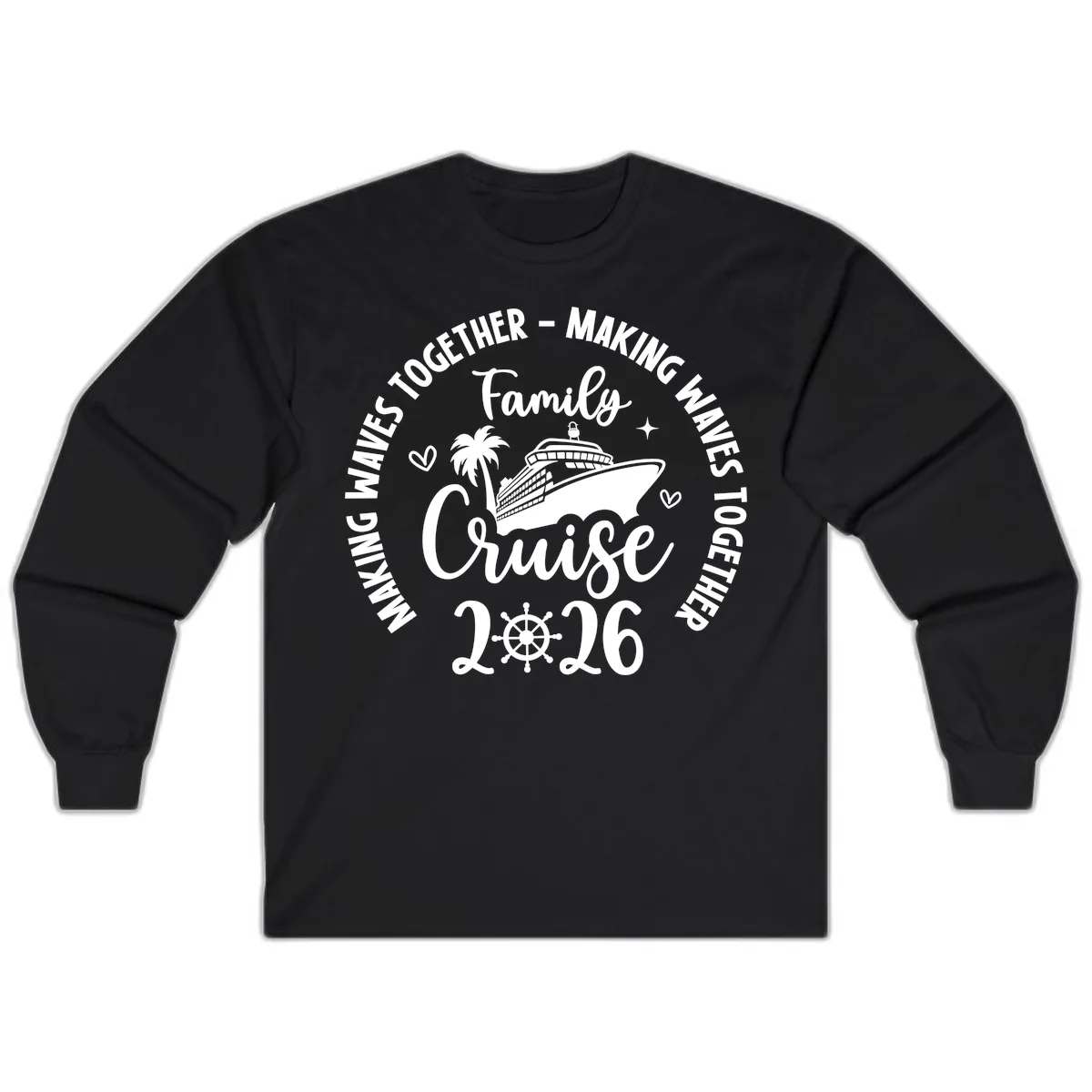 Family Cruise Making Waves Together 2026 Long Sleeve in Black