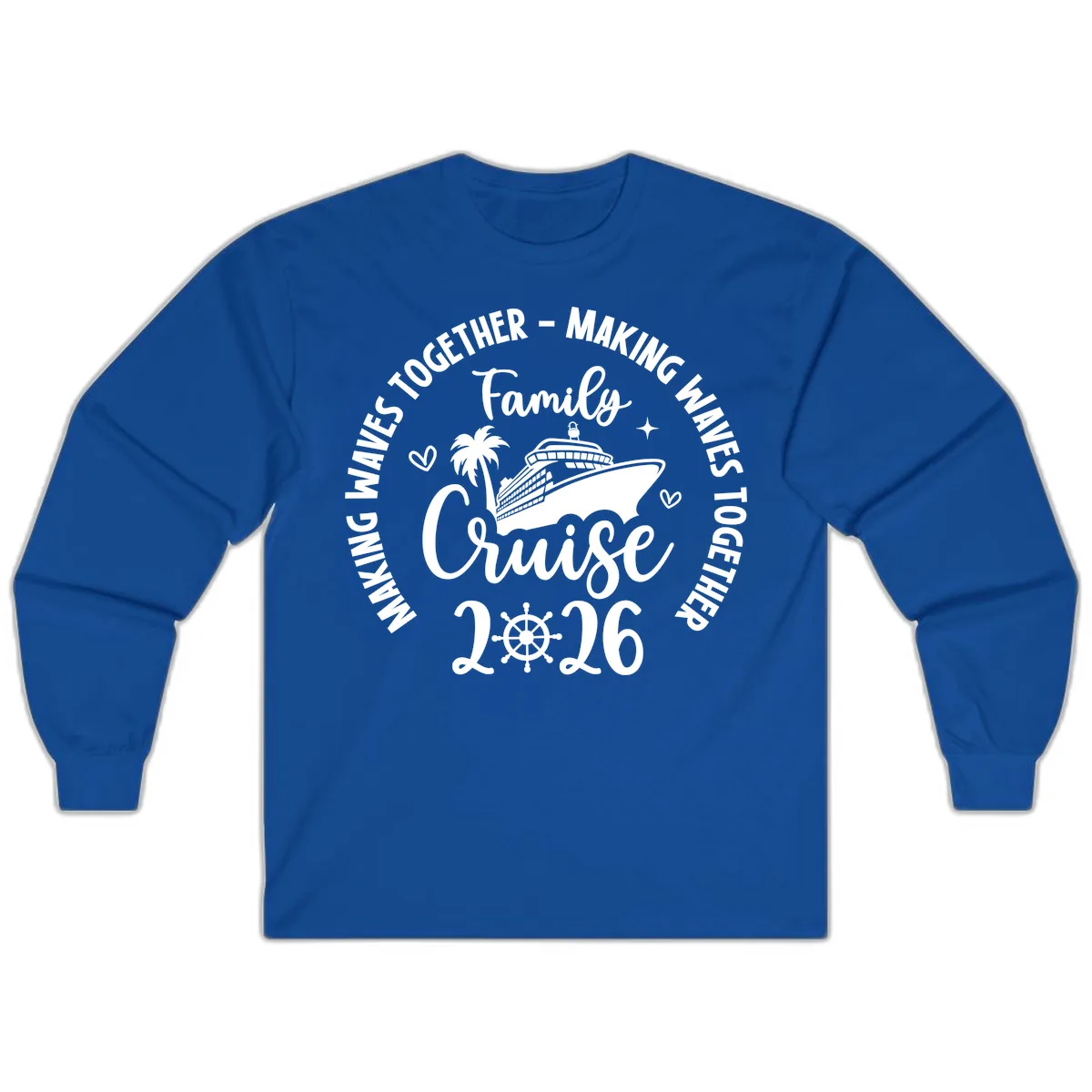 Family Cruise Making Waves Together 2026 Long Sleeve in Royal