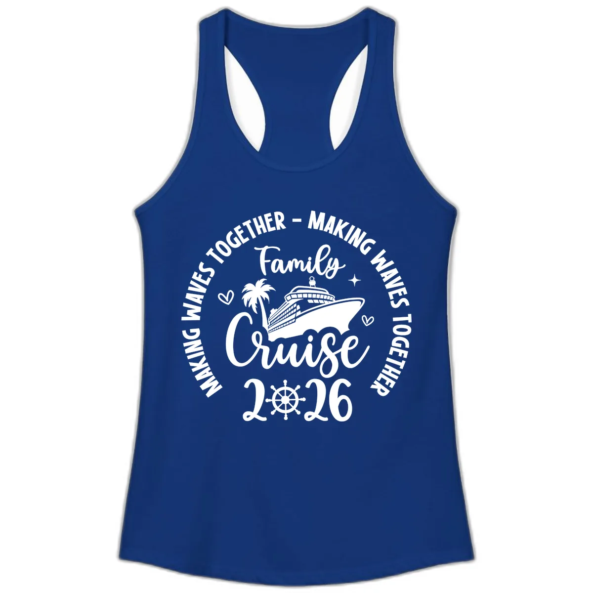Family Cruise Making Waves Together 2026 Ladies Tank in Solid Royal