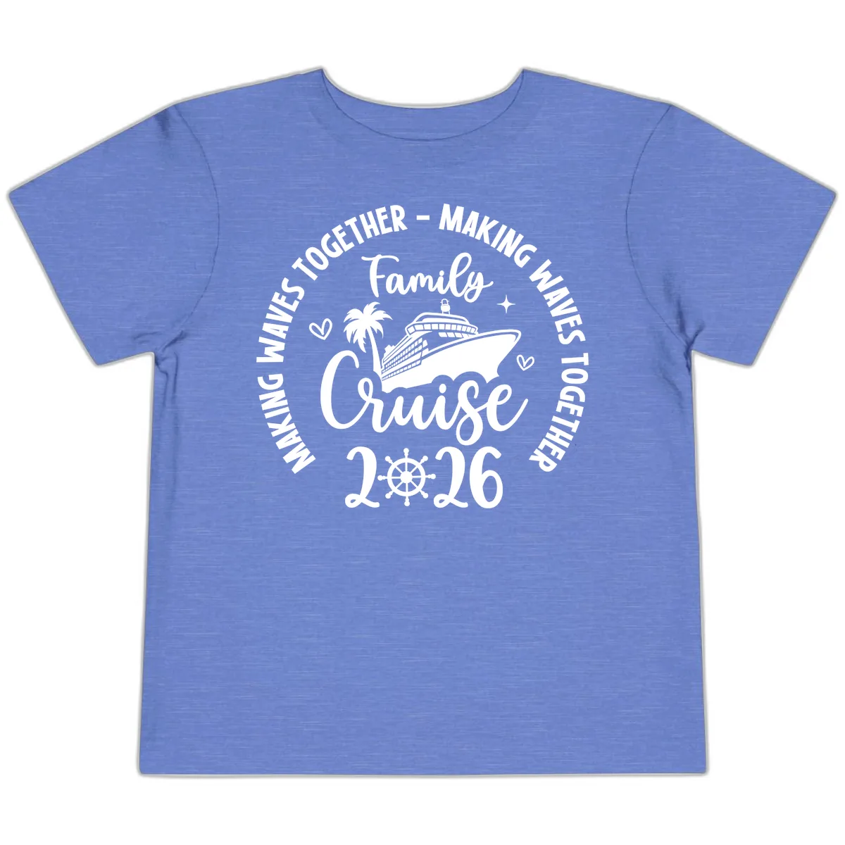 Family Cruise Making Waves Together 2026 Toddler T-Shirt in Heather Columbia Blue