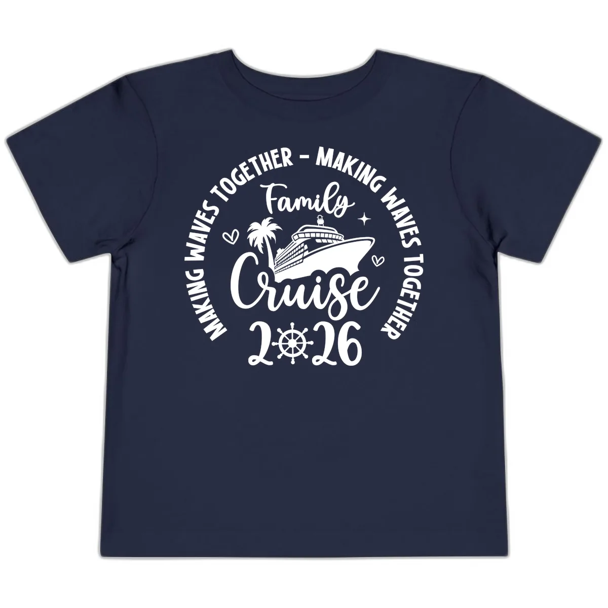 Family Cruise Making Waves Together 2026 Toddler T-Shirt in Navy